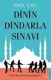 Dinin Dindarla Sınavı