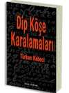 Dip Köşe Karalamaları