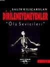 Dirileneyemeyenler; Ölü Sivilceleri