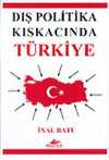 Dış Politika Kıskacında Türkiye