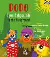 Dodo Oyun Bahçesinde / Dodo In the Playground