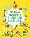 Doğa Dostu Fikirler Etkinlik Kitabı