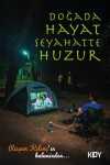 Doğada Hayat Seyahatte Huzur