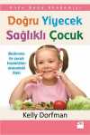Doğru Yiyecek Sağlıklı Çocuk & Anne Baba Akademisi
