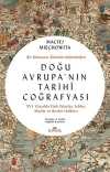Doğu Avrupa'nın Tarihî Coğrafyası & Bir Rönesans Âliminin Kaleminden
