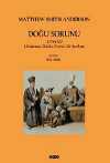 Doğu Sorunu 1774-1923 Uluslararası İlişkiler Üzerine Bir İnceleme
