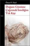 Doğum Günüme Çağırmak İstediğim Tek Kişi