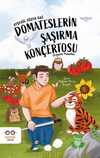 Domateslerin Şaşırma Konçertosu