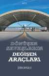 Dönüşen Savaşların Değişen Araçları