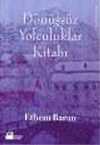 Dönüşsüz Yolculuklar Kitabı