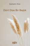 Dört Dize Bir Başlık