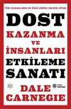 Dost Kazanma ve İnsanları Etkileme Sanatı (Ciltli)