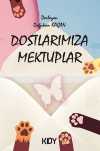 Dostlarımıza Mektuplar