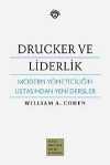 Drucker ve Liderlik & Modern Yöneticiliğin Ustasından Yeni Dersler