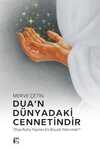 Dua'n Dünyadaki Cennetindir