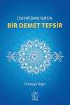 Duha'dan Nas'a Bir Demet Tefsir