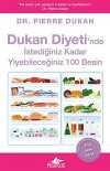 Dukan Diyeti'nde İstediğiniz Kadar Yiyebileceğiniz 100 Besin