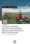 Dul Kadın Su Kabını Ağzı Öne Gelecek Şekilde Mezarın Üstüne Bırakıyorsa, Bilin Ki İlgi İstiyordur