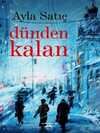 Dünden Kalan