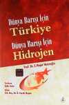Dünya Barışı İçin Türkiye Dünya Barışı İçin Hidrojen