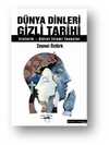 Dünya Dinleri Gizli Tarihi; Ezoterik – Bâtınî İslamî İnançlar