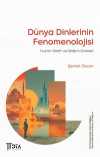 Dünya Dinlerinin Fenomenolojisi & Huston Smith ve Dinlerin Grameri