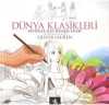 Dünya Klasikleri / Büyükler İçin Boyama