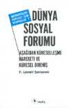 Dünya Sosyal Forumu Aşağıdan Küselleşme Hareketi ve Küresel Direniş