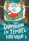 Dünyanın En Tembel Hayvanı