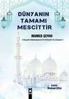 Dünyanın Tamamı Mescittir