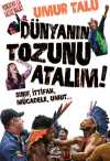 Dünyanın Tozunu Atalım - Sınıf, İttifak, Mücadele, Umut