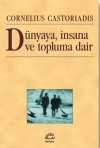 Dünyaya, İnsana ve Topluma Dair