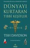 Dünyayı Kurtaran Tıbbi Keşifler & Hayatımıza Şifa Katan Yeniliklerin Tarihçesi