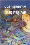 Düş Peşindeyim Düş Peşime