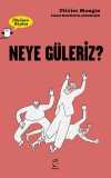 Düşünen Baykuş / Neye Güleriz?
