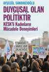 Duygusal Olan Politiktir & KESK'li Kadınların Mücadele Deneyimleri