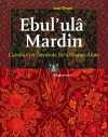 Ebul'ula Mardin & Cumhuriyet Devrinde Bir Osmanlı Alimi
