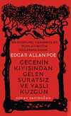 Edgar Allan Poe / Gecenin Kıyısından Gelen Suratsız ve Yaşlı Kuzgun