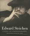 Edward Steichen & Lives in Photography