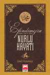Efendimizin Nurlu Hayatı
