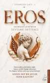 Efsaneler Çağı 1 Eros: Geçmişten Günümüze Sevilme İhtiyacı