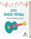 Eğiten Ukulele Metodu
