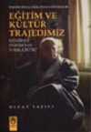 Eğitim ve Kültür Trajedimiz