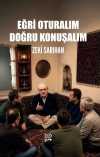 Eğri Oturalım Doğru Konuşalım