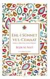 Ehl-i Sünnet Vel-Cemaat & Doğuşu ve Hakim İnanç Akımına Dönüşmesi