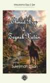 Ehmed Beg ü Zeyneb Xatün
