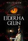 Ejder Krallığı Serisi 1: Ejderha Gelin