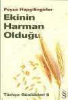 Ekinin Harman Olduğu / Türkçe Günlükleri 6