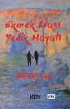 Ekmek Arası Yedik Hayatı