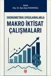 Ekonometrik Uygulamalarla Makro İktisat Çalışmaları